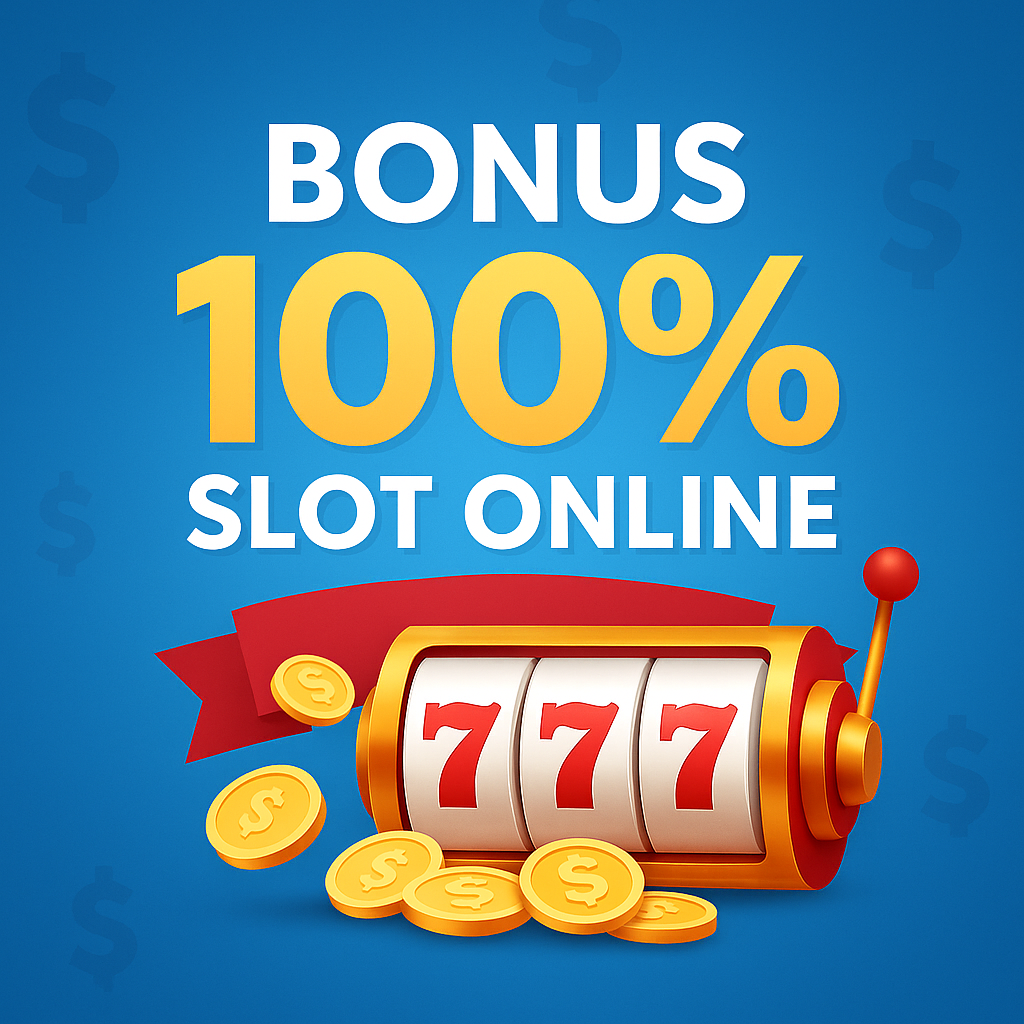 Keuntungan Bonus 100% Slot Online yang Wajib Kamu Tahu